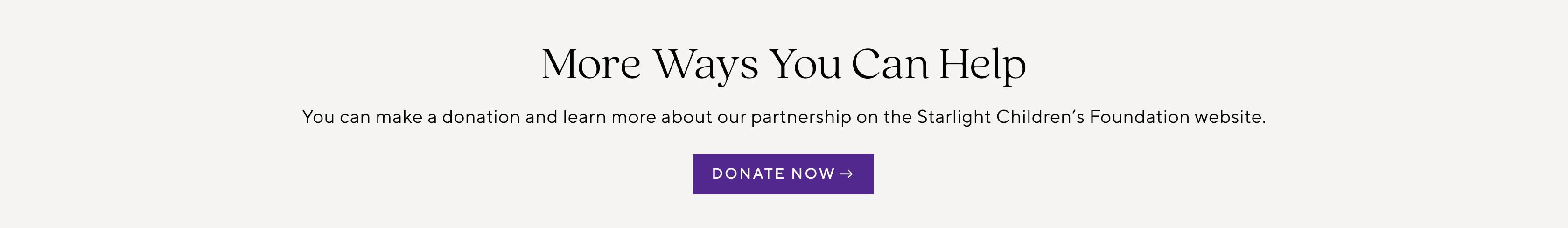 More ways you can help - Donate now